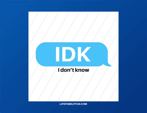 what does idk stand for in text.